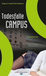 Todesfalle Campus - Dagmar Isabell Schmidbauer