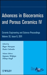 Advances in Bioceramics and Porous Ceramics IV, Volume 32, Issue 6 - 