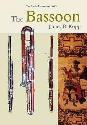 The Bassoon - James B. Kopp