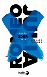 Romeo oder Julia -  Gerhard Falkner