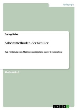Arbeitsmethoden der Sch&Atilde;&frac14;ler - Georg Rabe