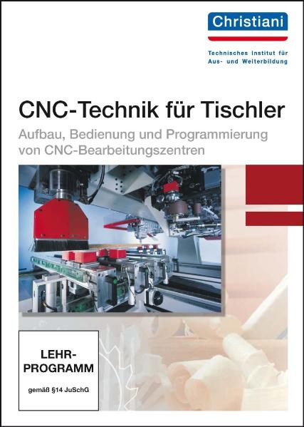 CNC-Technik f&uuml;r Tischler