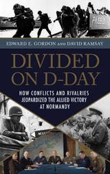 Divided on D-Day -  Edward E. Gordon