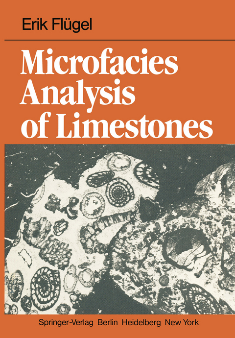 Microfacies Analysis of Limestones - E. Fl&uuml;gel