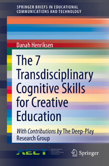 The 7 Transdisciplinary Cognitive Skills for Creative Education - Danah Henriksen