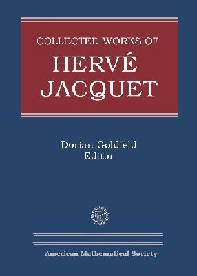 Collected Works of Herve Jacquet - Dorian Goldfeld