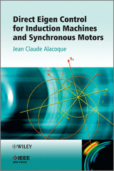 Direct Eigen Control for Induction Machines and Synchronous Motors - Jean Claude Alacoque