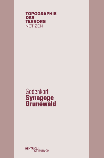 Gedenkort Synagoge Grunewald - Andreas Nachama, Erika Bucholtz