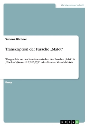 Transkription der Parsche "Matot" - Yvonne B&Atilde;&frac14;chner