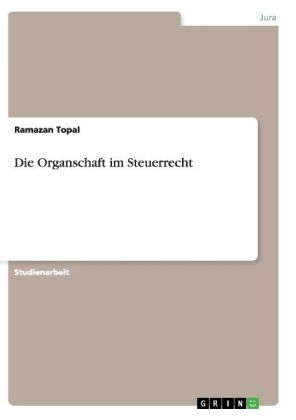 Die Organschaft im Steuerrecht