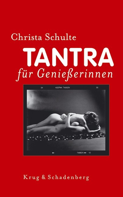 Tantra f&uuml;r Genie&szlig;erinnen - Christa Schulte