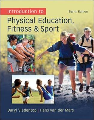 Introduction to Physical Education, Fitness, and Sport - Daryl Siedentop, Hans Van Der Mars