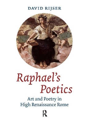 Raphael's Poetics - David Rijser