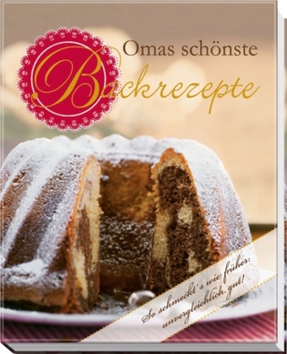 Omas schönste Backrezepte