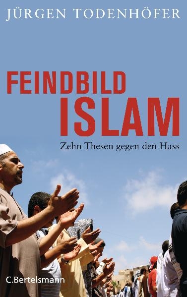 Feindbild Islam - J&uuml;rgen Todenh&ouml;fer