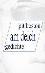 Am Deich - Pit Boston