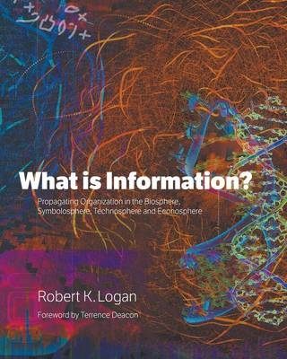 What is Information? - Robert K Logan