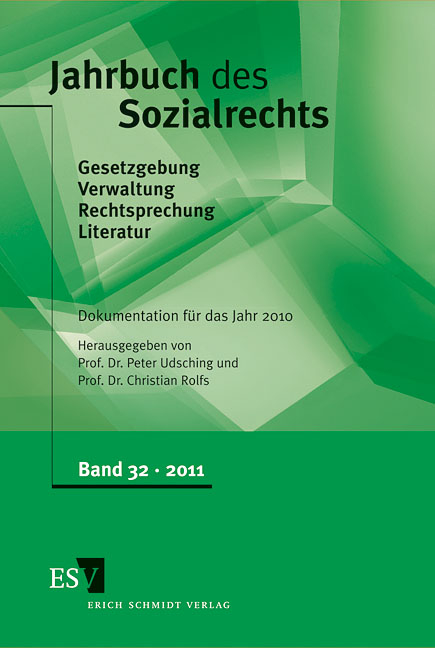 Jahrbuch des Sozialrechts (der Gegenwart). Gesetzgebung - Verwaltung... / Jahrbuch des Sozialrechts - - Dokumentation f&uuml;r das Jahr 2010 - 