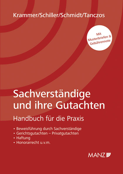 Sachverst&auml;ndige und ihre Gutachten - Harald Krammer, J&uuml;rgen Schiller, Alexander Schmidt, Alfred Tanczos