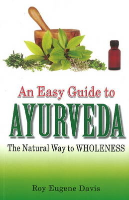 Easy Guide to Ayurveda