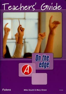 On the edge: Level A Set 1 - Teacher Book - Mary Green