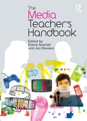 The Media Teacher's Handbook - 