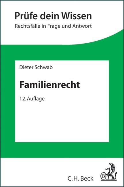 Familienrecht - Dieter Schwab, G&uuml;nther Beitzke