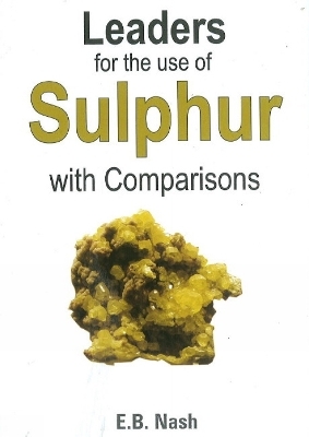 Leaders for the Use of Sulphur with Comparisons - Eugene Beauharis Nash