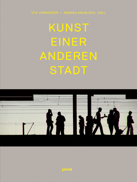 Kunst einer anderen Stadt - 