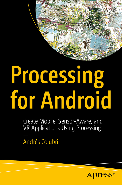 Processing for Android - Andr&eacute;s Colubri