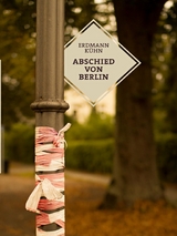 Abschied von Berlin - Erdmann K&uuml;hn