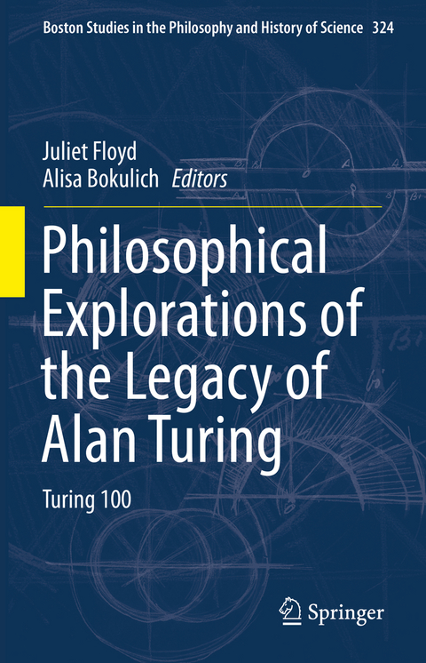 Philosophical Explorations of the Legacy of Alan Turing - 