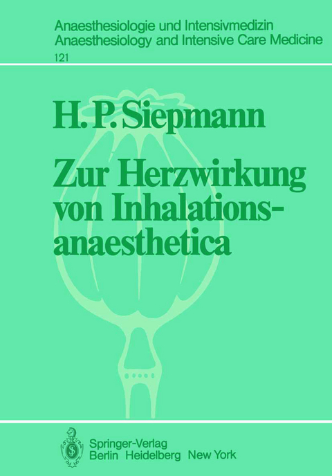 Zur Herzwirkung von Inhalationsanaesthetica - H. P. Siepmann