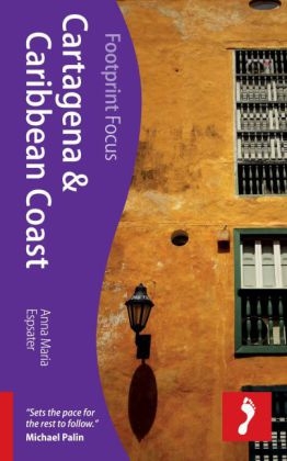 Cartagena & Caribbean Coast Footprint Focus Guide - Anna Maria Espsater