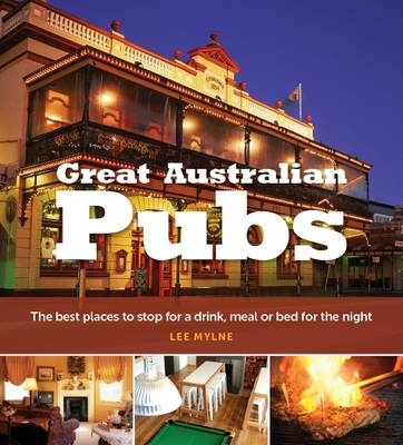 Great Australian Pubs - Lee Mylne