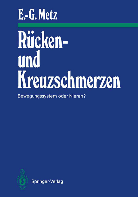 R&uuml;cken- und Kreuzschmerzen - Erhard-G&uuml;nter Metz