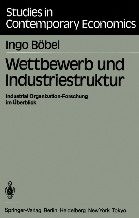 Wettbewerb und Industriestruktur - I. B&ouml;bel