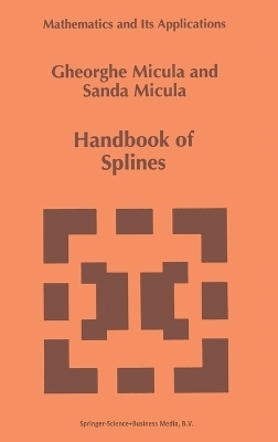 Handbook of Splines - Gheorghe Micula, Sanda Micula