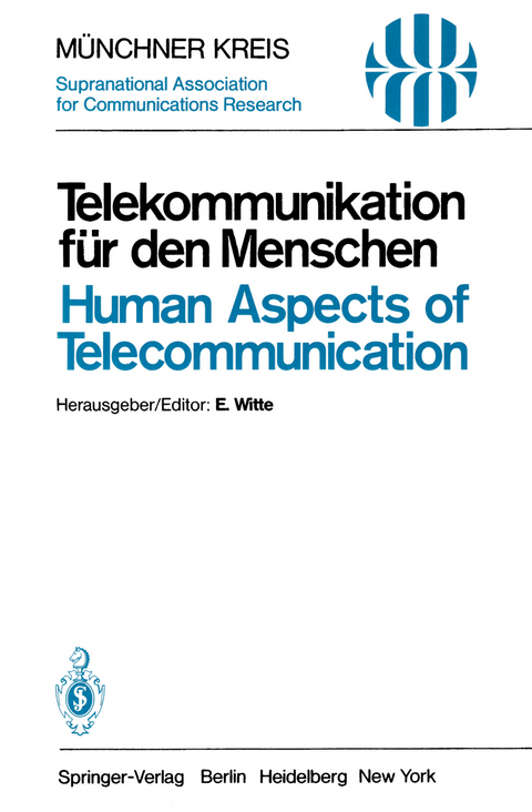 Telekommunikation f&uuml;r den Menschen / Human Aspects of Telecommunication - 