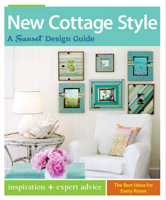 New Cottage Style -  Sunset Magazine