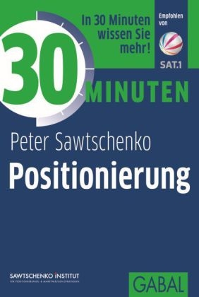 30 Minuten Positionierung - Peter Sawtschenko