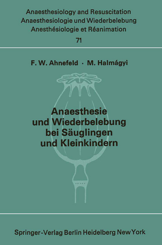 Anaesthesie und Wiederbelebung bei Säuglingen und Kleinkindern