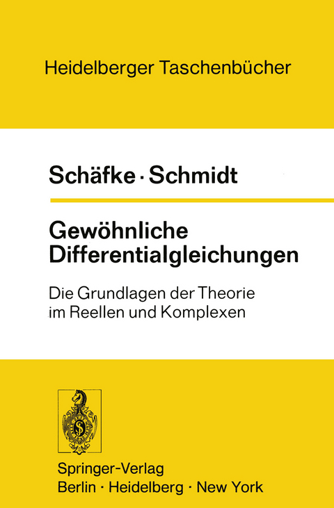 Gew&ouml;hnliche Differentialgleichungen - F. W. Sch&auml;fke, D. Schmidt