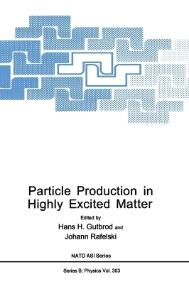 Particle Production in Highly Excited Matter - 