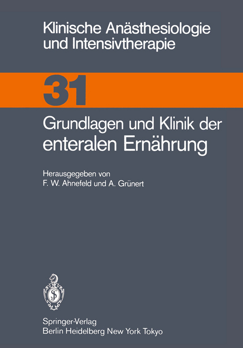Grundlagen und Klinik der enteralen Ern&auml;hrung - 