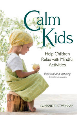 Calm Kids - Lorraine E. Murray