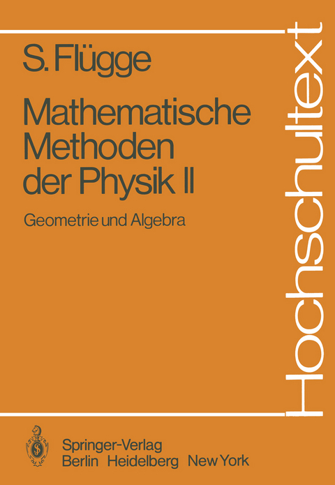 Mathematische Methoden der Physik II - Siegfried Fl&uuml;gge