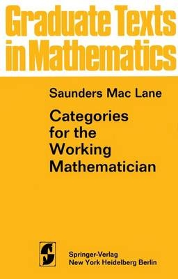 Categories for the Working Mathematician - Saunders MacLane