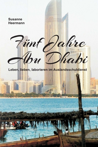 Fünf Jahre Abu Dhabi