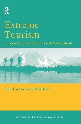 Extreme Tourism: Lessons from the World's Cold Water Islands